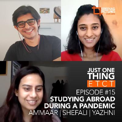 Ep #15 Studying Abroad During A Pandemic