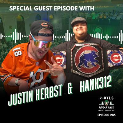 Catching Up With Special Guests, Justin & Hank 312 Catching Up With Special Guests, Justin & Hank 312