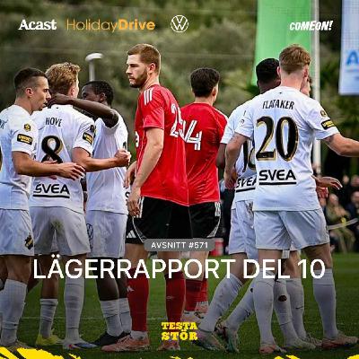 571. LÄGERRAPPORT - DEL 10 571. LÄGERRAPPORT - DEL 10