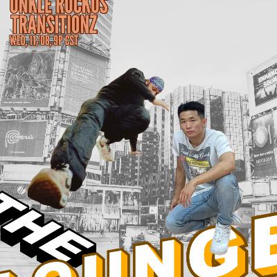 The Lounge Presents No. 116 Transitionz, Mr. Ruckus (It's Just Breaking Podcast)