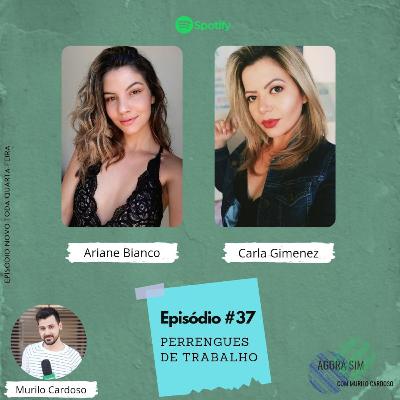 T1E37 - Perrengues de Trabalho feat. Ariane Bianco e Carla Gimenez l #37 T1E37 - Perrengues de Trabalho feat. Ariane Bianco e Carla Gimenez l #37