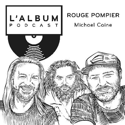 Rouge Pompier : Michael Caine