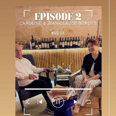 LARD ET LA MANIERE - EPISODE #2 - VENDANGES DU 7EME ART – CAROLINE ET JEAN-CLAUDE BORDES LE CINEMA DANS LA PEAU