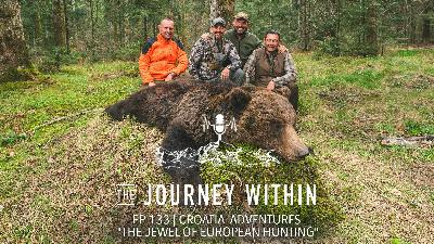 EP 133 | Croatia Adventures "The Jewel of European Hunting"