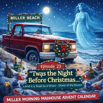 Advent 2025 E23 - 'Twas 2 Nights Before Christmas... Advent 2025 E23 - 'Twas 2 Nights Before Christmas...