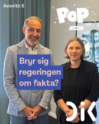Bryr sig regeringen om fakta?