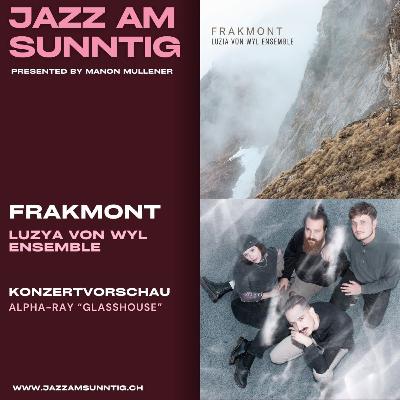 Album Spotlight: Luzia von Wyl Ensemble FRAKMONT Album Spotlight: Luzia von Wyl Ensemble FRAKMONT