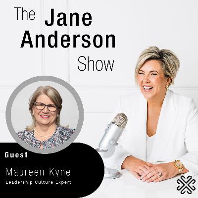 Episode 96 - Leadership Culture Expert, Maureen Kyne Episode 96 - Leadership Culture Expert, Maureen Kyne