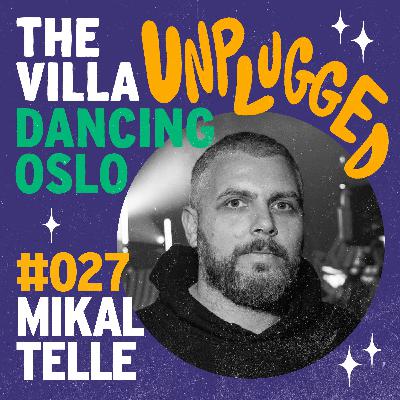 #027 - Mikal Telle