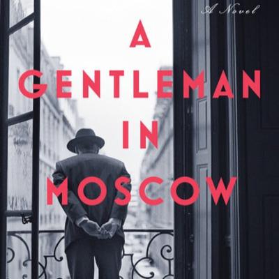 46. From Russia with Civility (A Gentleman in Moscow)