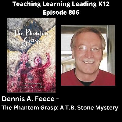 Dennis A. Feece - The Phantom Grasp: A T.B. Stone Mystery -806 Dennis A. Feece - The Phantom Grasp: A T.B. Stone Mystery -806