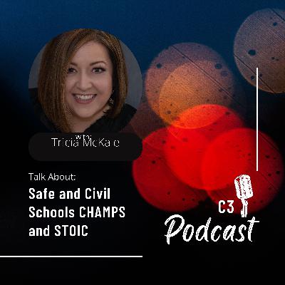 Safe and Civil Schools CHAMPS and STOIC: Tricia Skyles Safe and Civil Schools CHAMPS and STOIC: Tricia Skyles