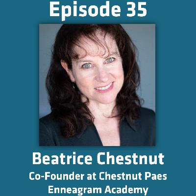 35 – Is Leadership Just a Matter Of Numbers? – Beatrice Chestnut 35 – Is Leadership Just a Matter Of Numbers? – Beatrice Chestnut