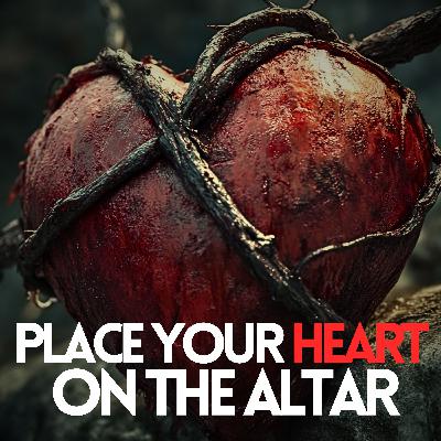 Heart Overthrown: Listening to God, Not Feelings