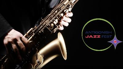 Why is Antigonish a hotspot for jazz? Why is Antigonish a hotspot for jazz?