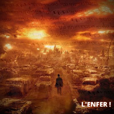 Qu'est-ce que l'Enfer ?