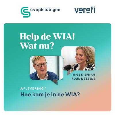 1. Hoe kom je in de WIA? 1. Hoe kom je in de WIA?