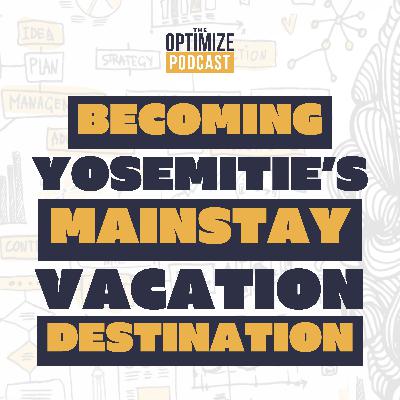 The Pines Resort: Becoming Yosemite's Mainstay Vacation Destination