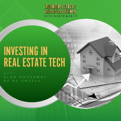 Investing In Real Estate Tech With Alon Gorbonos Of RE Angels
