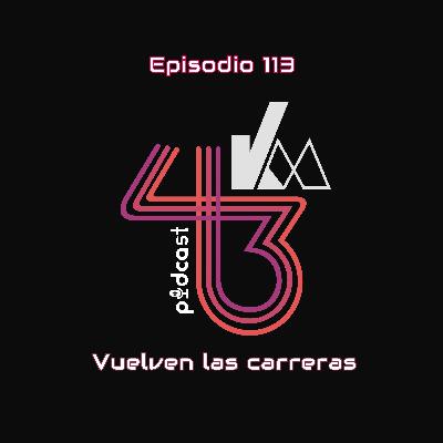 #113 Vuelven las carreras