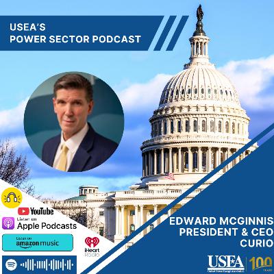 USEA Power Sector Podcast Episode 186: Curio President & CEO Edward McGinnis USEA Power Sector Podcast Episode 186: Curio President & CEO Edward McGinnis