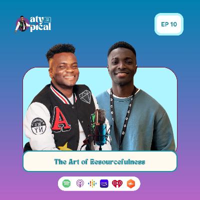 The Art of Resourcefulness The Art of Resourcefulness