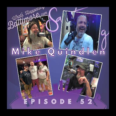 Episode 52 - Mike Quindlen – Comedy, Baltimore Stories & Stand-Up Life