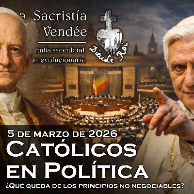 ¿Qué queda de los principios no negociables? - 05-03-2026