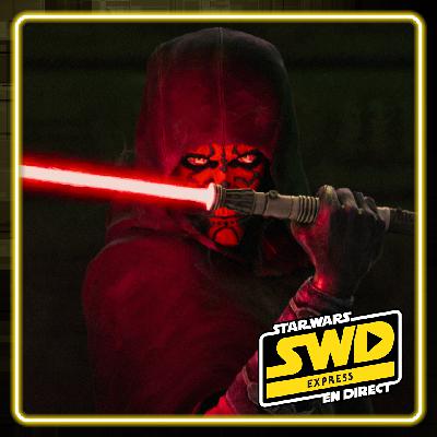 EXCLU : Premières réactions de Darth Maul Shadow Lord (ép.1 à 8) SANS SPOILERS EXCLU : Premières réactions de Darth Maul Shadow Lord (ép.1 à 8) SANS SPOILERS