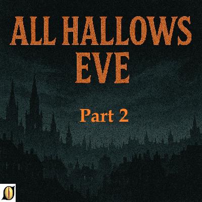 SIDE QUEST! | "All Hallows Eve" | Part 2