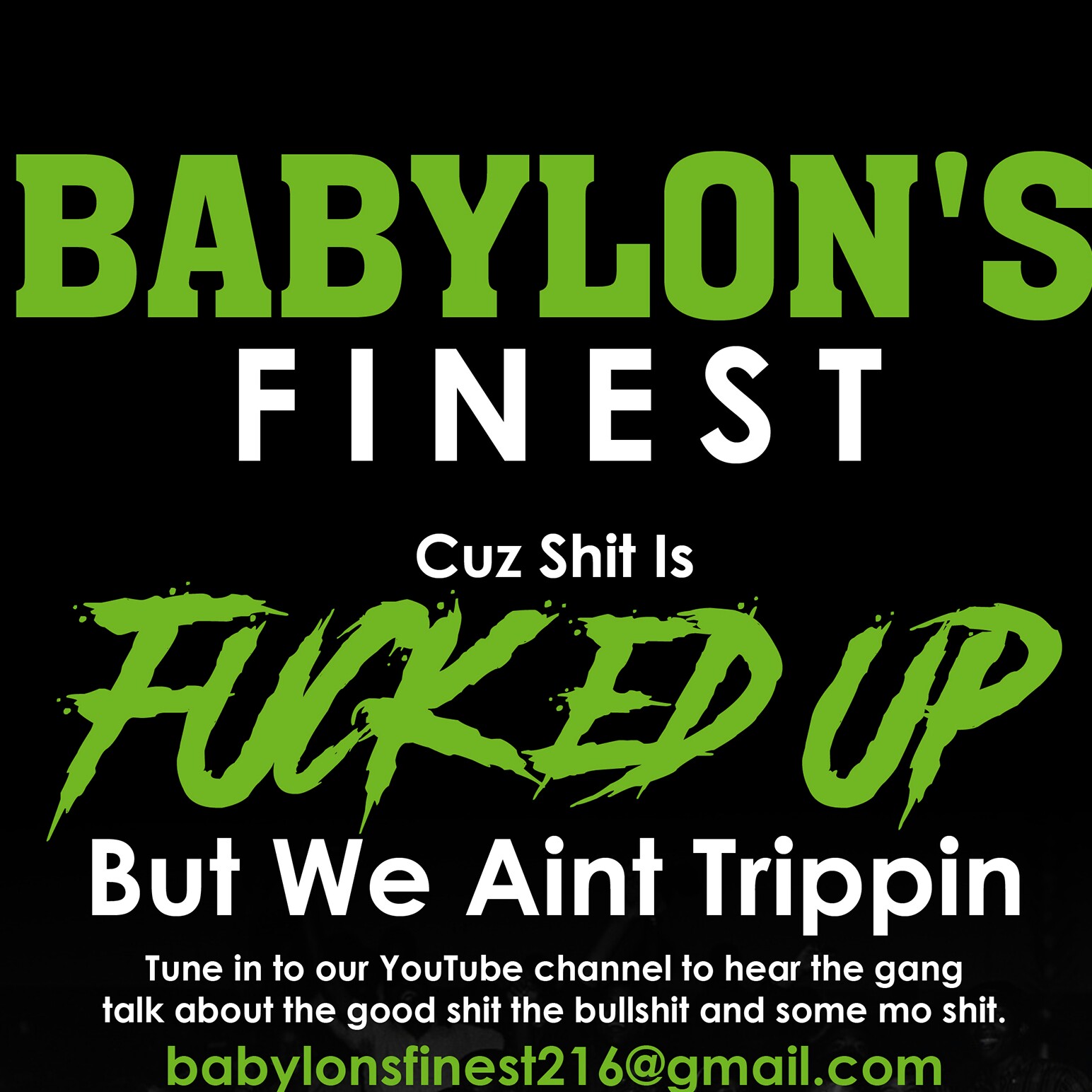 Babylon's Finest's Channel