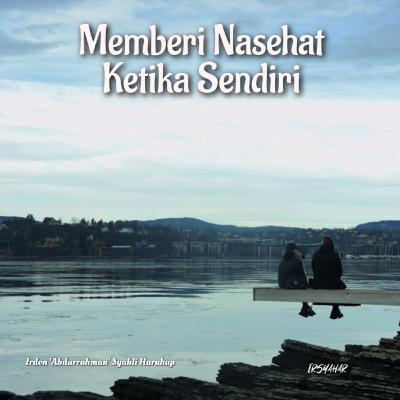 Memberi Nasehat Ketika Sendiri