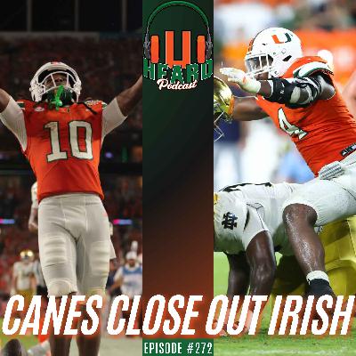 CANES CLOSE OUT IRISH - EPISODE 272