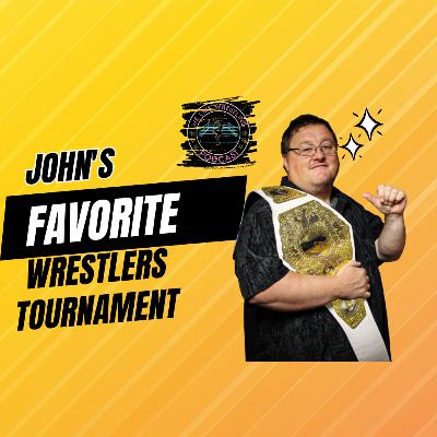 John's Favorite Wrestlers Tournament
