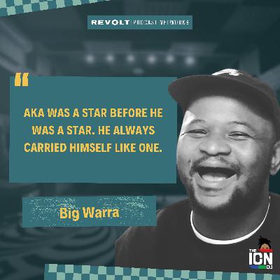 Big Warra on 10 Years of The Sobering Podcast, Black Music Month & AKA’s Legacy