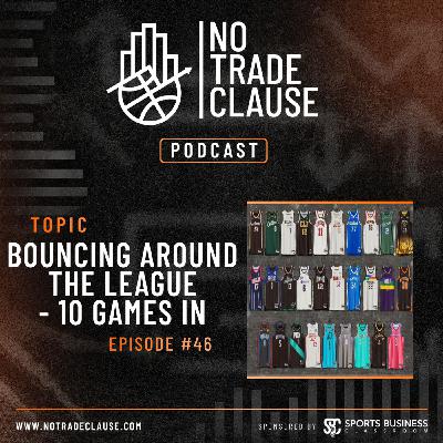 NTC Episode 46: Bouncing Around the League - 10 Games In