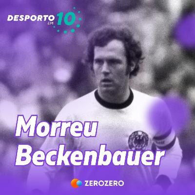 9 de janeiro | A morte de Franz Beckenbauer