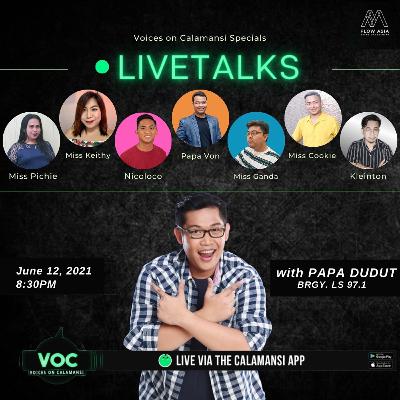 EP17: Live Talks with Papa Dudut of Brgy. LS 97.1: Pursuing Passion