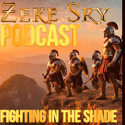 Fighting in the Shade: The true story of the 300 Spartans