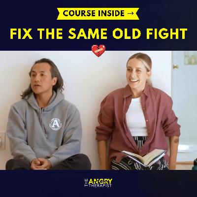 Why Couples Repeat the SAME Argument (And How To Stop) Why Couples Repeat the SAME Argument (And How To Stop)