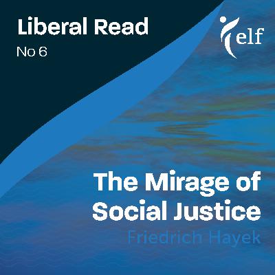 Episode 6 - The Mirage of Social Justice