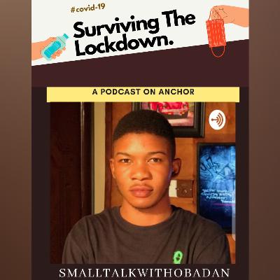 Covid-19: Surviving the Lockdown.