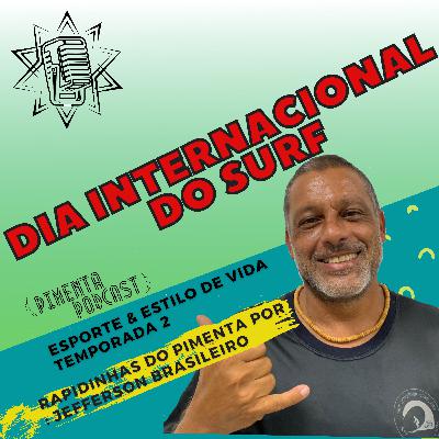207 - DIA INTERNACIONAL DO SURF - ESPORTE E ESTILO DE VIDA