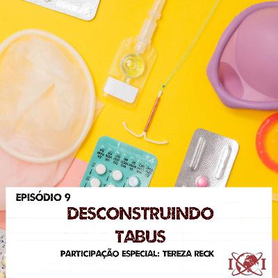 Desconstruindo tabus