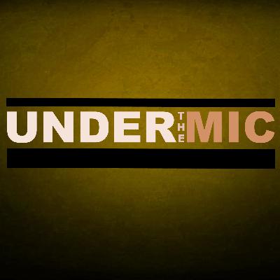 Under the Mic - Ketchup and Fried Chicken
