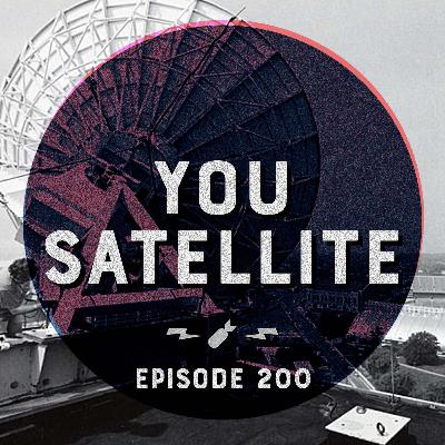 Episode 200 - "You Satellite"