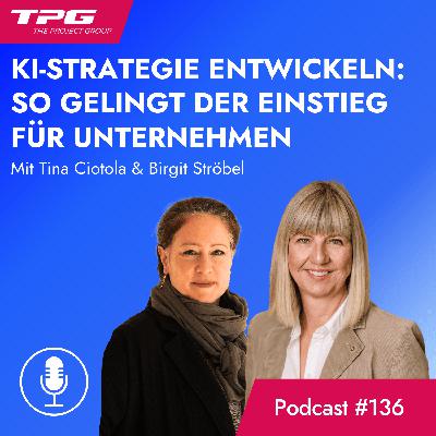 #136 KI-Strategie entwickeln: So gelingt der Einstieg für Unternehmen