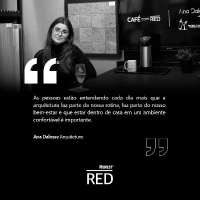Café com Ana Dalosse Arquitetura