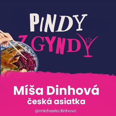 Míša Dinhová - česká asiatka