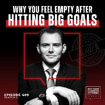 409. AMMA — Why You Feel Empty After Hitting Big Goals
